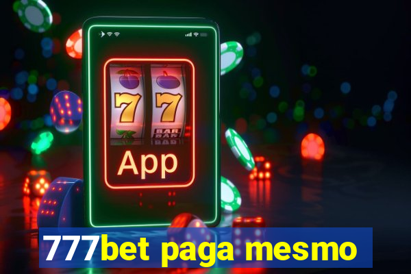 777bet paga mesmo